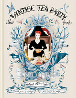 New Anthropologie Hardcover The Vintage Tea Party Book by Angel Adoree